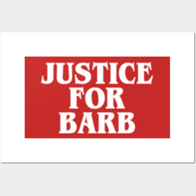 Justice for Barb Wall Art by snitts